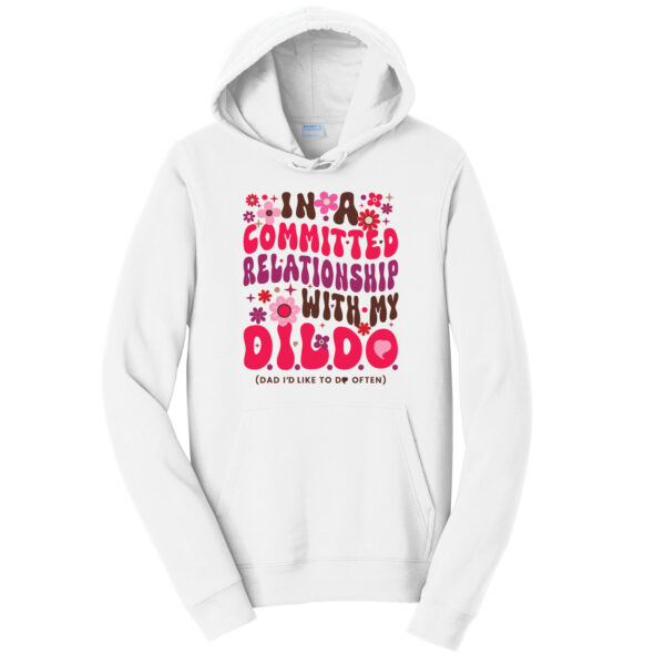 I Love my D.I.L.D.O.(Dad I'd Like to Do Often) Long Sleeve Hoodie Sweatshirt, White